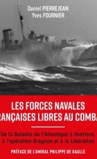 Les Forces Navales Françaises Libres au Combat